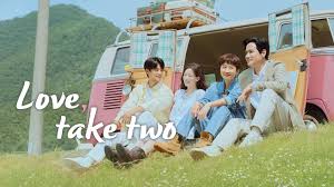 مسلسل Love, Take Two الحلقة 12 الثانية عشرة والاخيرة مترجمة